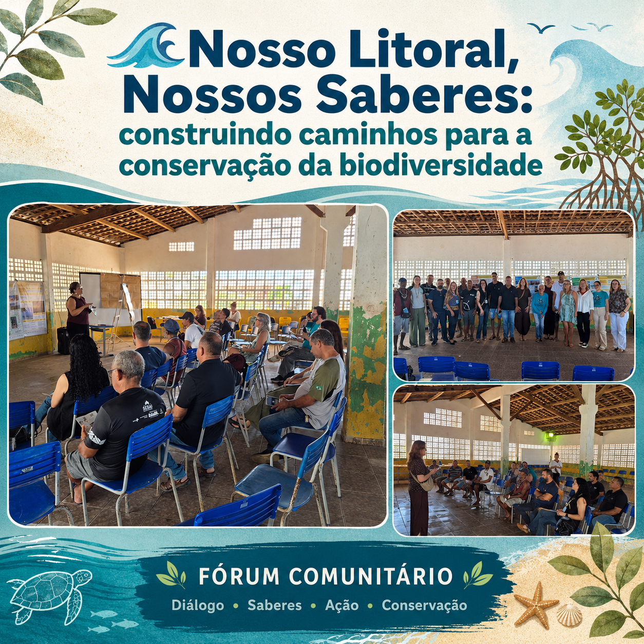🌊Nosso Litoral, Nossos Saberes: construindo caminhos para a conservação da biodiversidade