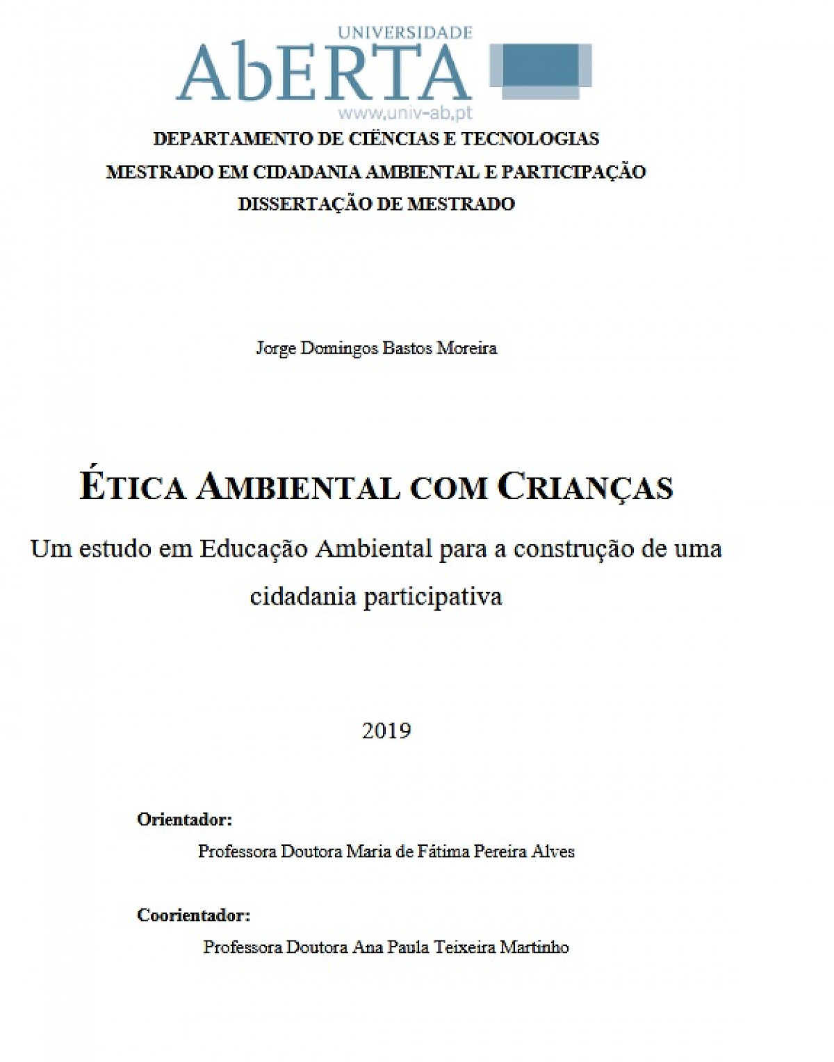Ética ambiental com crianças : um estudo em educação ambiental para a construção de uma cidadania participativa